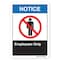 Signmission ANSI Notice, 5" Height, 7" Width, Decal, 5" H, 7" W, Landscape, Employees Only OS-NS-D-57-L-19916 - alternate 1